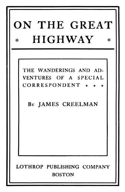 Титульный лист книги Дж.Крилмена «On the Great Highway». Бостон, 1901
